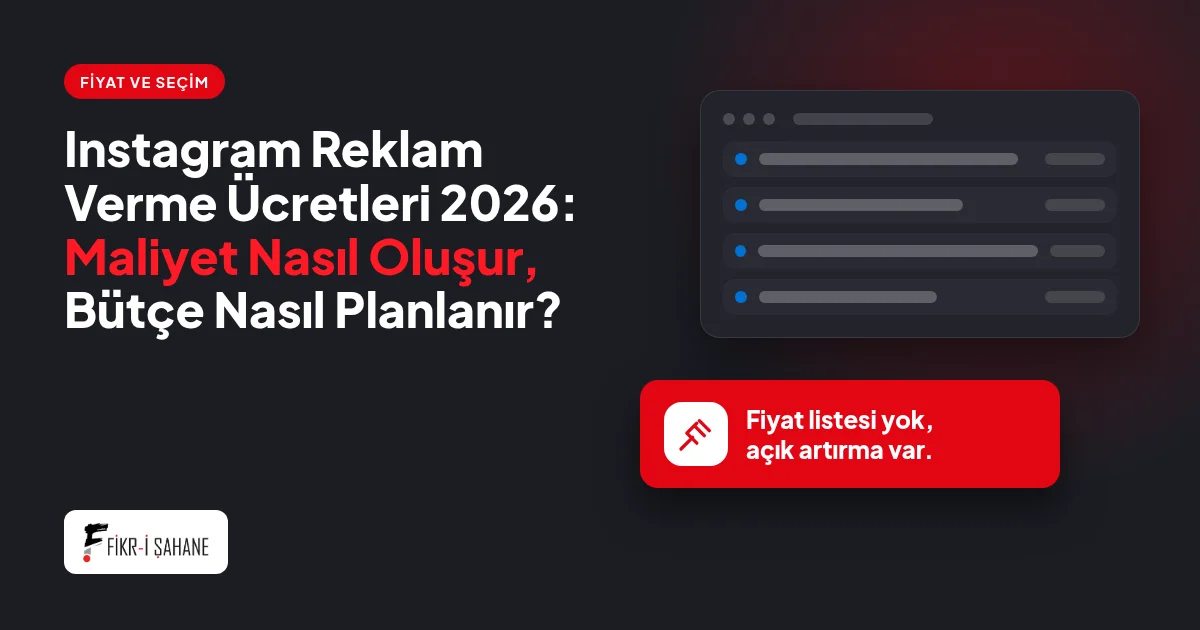 Instagram Reklam Verme Ücretleri 2026: Maliyet Nasıl Oluşur, Bütçe Nasıl Planlanır?