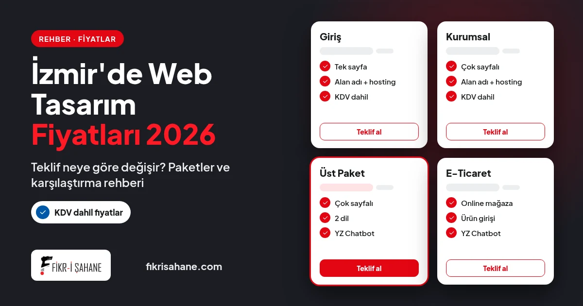 İzmir'de Web Tasarım Fiyatları 2026: Teklif Neye Göre Değişir?